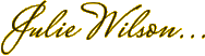 Julie Wilson...
